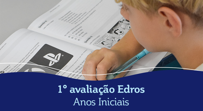 1° avaliação Edros: Anos Iniciais