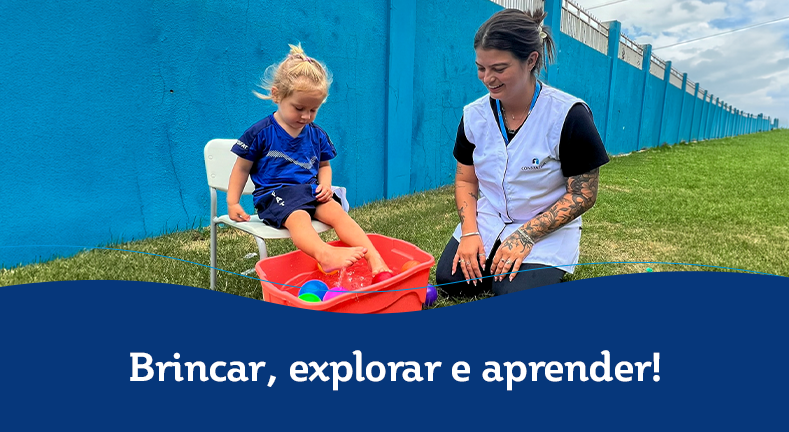 Brincar, explorar e aprender!